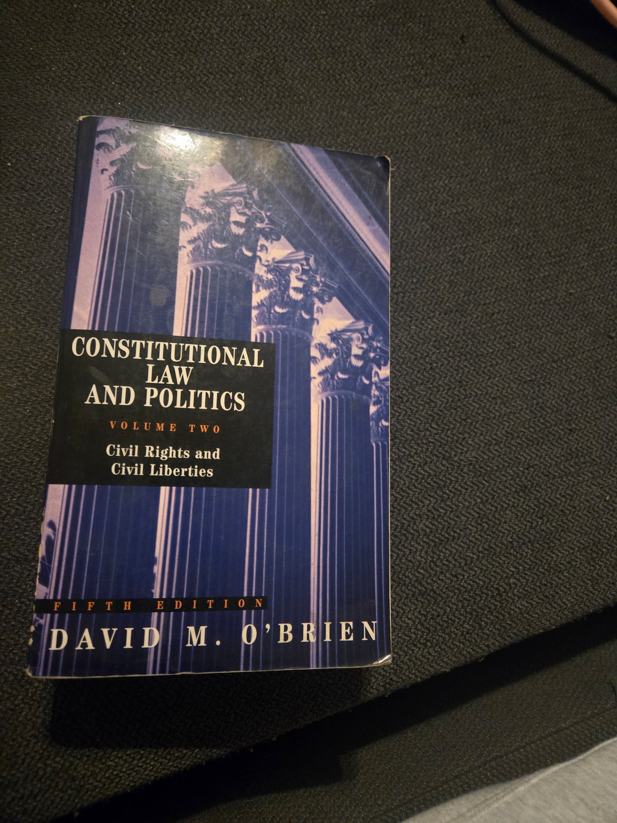 Constitutional Law and Politics, Vol 2: Civil Rights and Civil Liberties (5th Edition) n