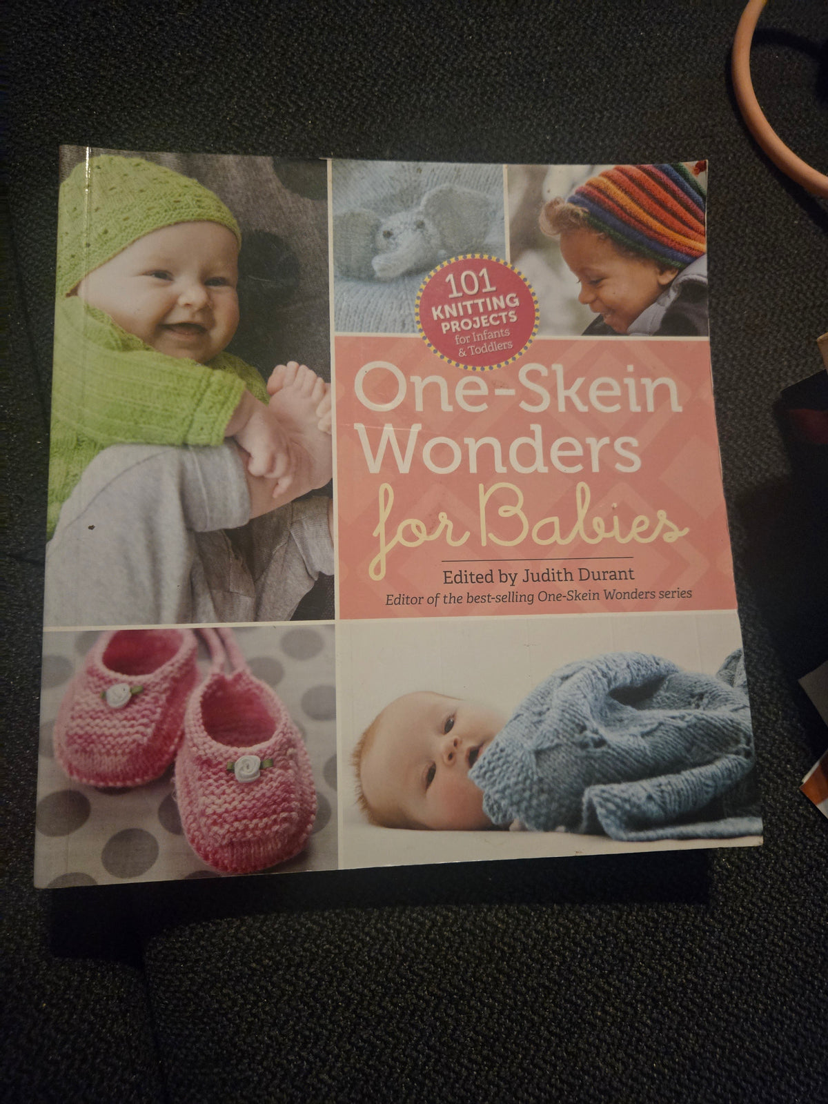One-Skein Wonders for Babies: 101 Knitting Projects for Infants & Toddlers n